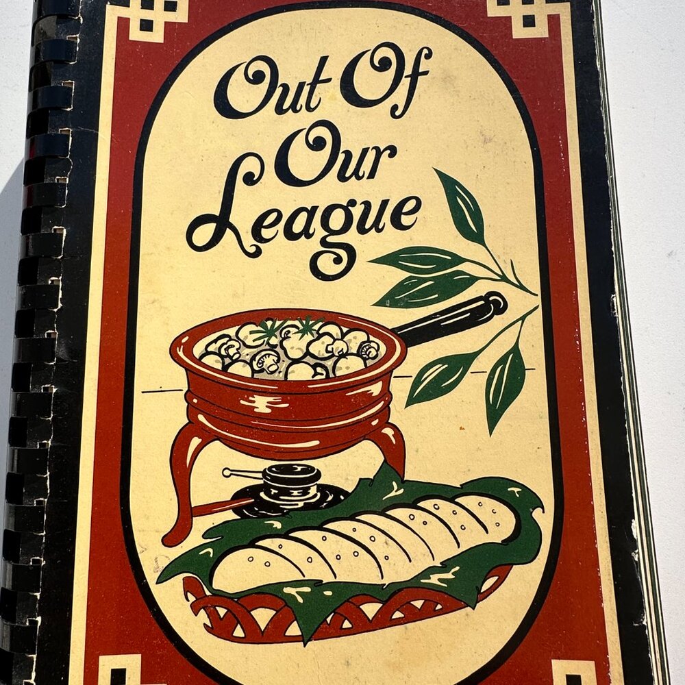 # RN2B55 Out Of Our League Junior League Of Greensboro NC Cookbook